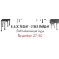 Black Friday - Cyber Monday