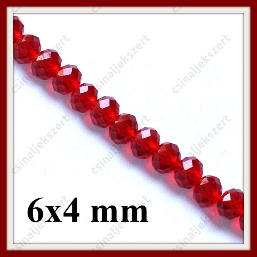Csiszolt rondell abacus kristály üveggyöngy 6x4 mm 20 db Piros